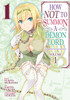 How NOT to Summon a Demon Lord (Manga) Vol. 1