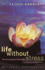 Life Without Stress
