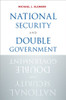 National Security and Double Government