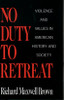 No Duty to Retreat