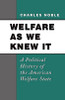 Welfare as We Knew It