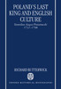 Poland's Last King and English Culture