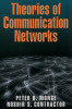 Theories of Communication Networks