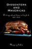 Dissenters and Mavericks