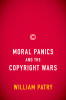 Moral Panics and the Copyright Wars