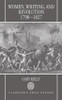 Women, Writing, and Revolution, 1790-1827