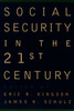 Social Security in the 21st Century