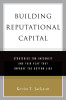 Building Reputational Capital