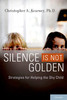 Silence is Not Golden
