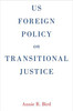 US Foreign Policy on Transitional Justice