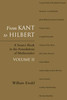 From Kant to Hilbert, Volume 2