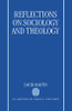 Reflections on Sociology and Theology