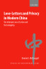 Love Letters and Privacy In Modern China