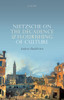 Nietzsche on the Decadence and Flourishing of Culture