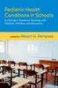 Pediatric Health Conditions in Schools