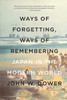 Ways of Forgetting, Ways of Remembering