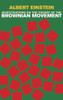 Investigations on the Theory of the Brownian Movement