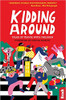 Kidding Around: Tales of Travel with Children