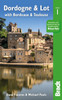 Bradt Travel Guide: Dordogne & Lot: with Bordeaux & Toulouse