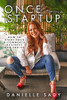 Once Upon A Startup: How to Start Your e-Commerce Business and Thrive