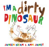 I'm a Dirty Dinosaur