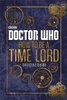 Doctor Who: How to be a Time Lord - The Official Guide