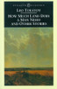 How Much Land Does a Man Need? & Other Stories