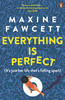 Everything is Perfect
