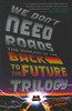 We Don't Need Roads