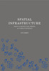 Spatial Infrastructure