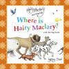 Where is Hairy Maclary? A Lift-the-Flap Book