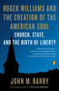 Roger Williams and the Creation of the American Soul