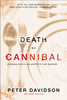 Death by Cannibal: Criminals with an Appetite for Murder