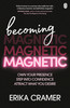 Becoming Magnetic