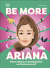 Be More Ariana Grande