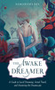 The Awake Dreamer