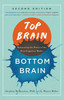 Top Brain, Bottom Brain