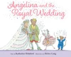 Angelina and the Royal Wedding