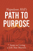 Napoleon Hill's Path to Purpose