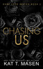 Chasing Us