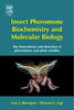 Insect Pheromone Biochemistry and Molecular Biology - The       Biosynthesis and Detection of Pheromones and Plant Volatiles