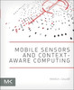 Mobile Sensors and Context-Aware Computing