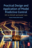 Practical Design and Application of Linear Model Predictive Control: MPC for Matlab® and Simulink® Users