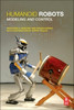 Humanoid Robots: Modelling and Control