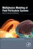 Multiphysics Modelling of Fluid⑁Particulate Systems