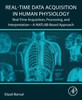 Real-Time Data Acquisition in Human Physiology: Real-Time Acquisition, Processing, and Interpretation - A MATLAB-Based A