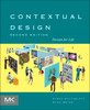 Contextual Design: Defining Customer-Centered Systems