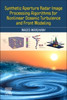 Synthetic Aperture Radar Image Processing Algorithms for Nonlinear Oceanic Turbulence and Front Modelling