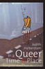 In a Queer Time and Place
