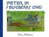 Peter in Blueberry Land (Mini Edition)